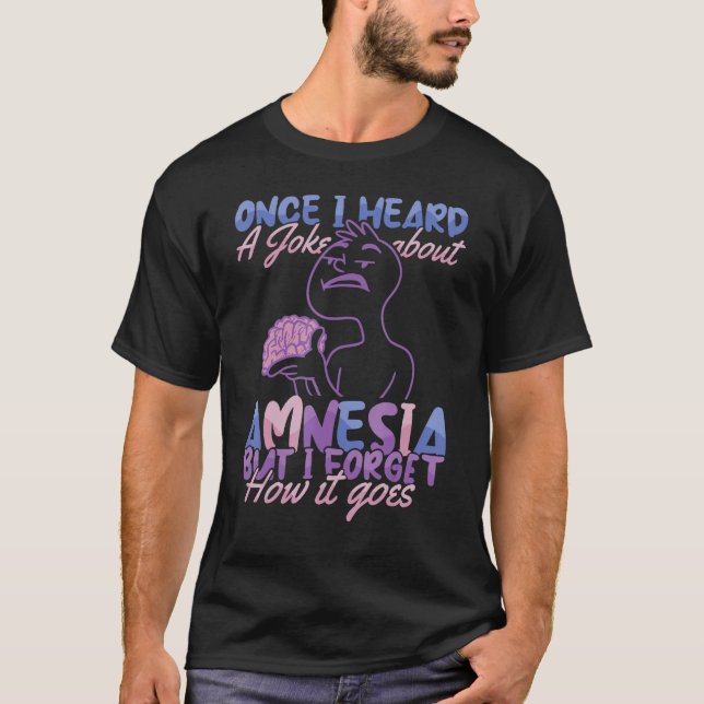 Camiseta Piada sobre a Amnésia Mas esqueço o Hospital de En (Frente)