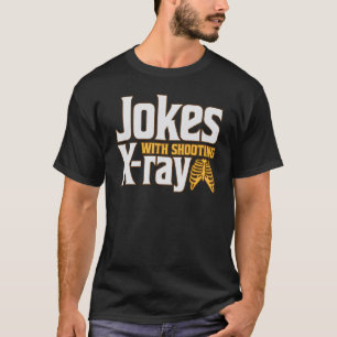 Camiseta Piadas Com Tiro De Raio X Para Enfermeira De Radio