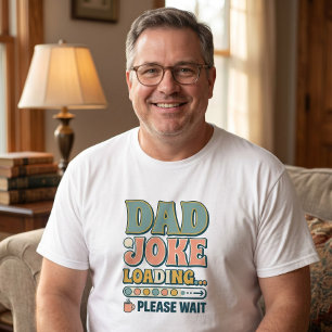 Camiseta Piadas de Pai Carregando Por Favor Aguarde Dia dos