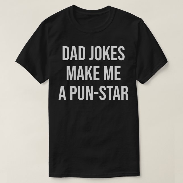 Camiseta piadas de pai me tornam uma estrela de trocadilhos (Frente do Design)