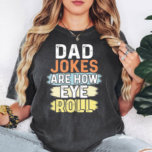 Camiseta Piadas de Pai São Como Eu Rolo Os Olhos Citação En