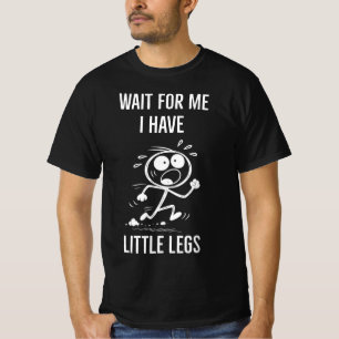 Camiseta Piadas de pernas memes esperem por mim, tenho pern