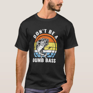 Camiseta Piadas de pescaria engraçadas para homens não seja