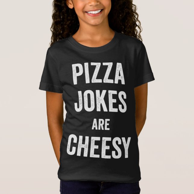 Camiseta Piadas de pizza são canja de Comida barata para Pi (Frente)