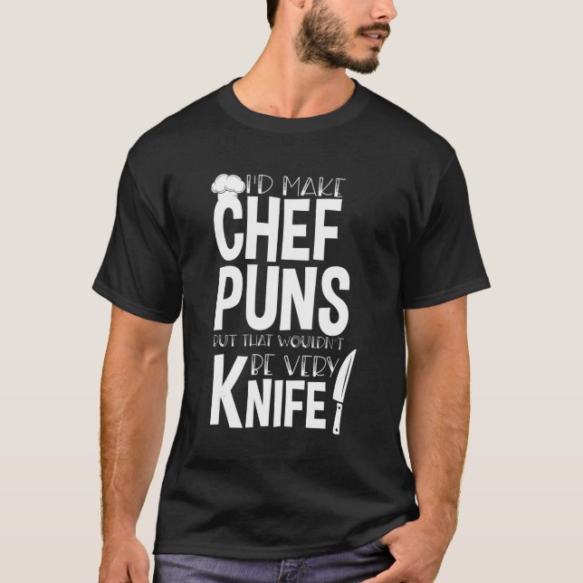 Camiseta Piadas de trocadilhos de cozinha do chef u2013 (Frente)
