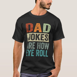 Camiseta Piadas Do pai São Como Rolar O Olho