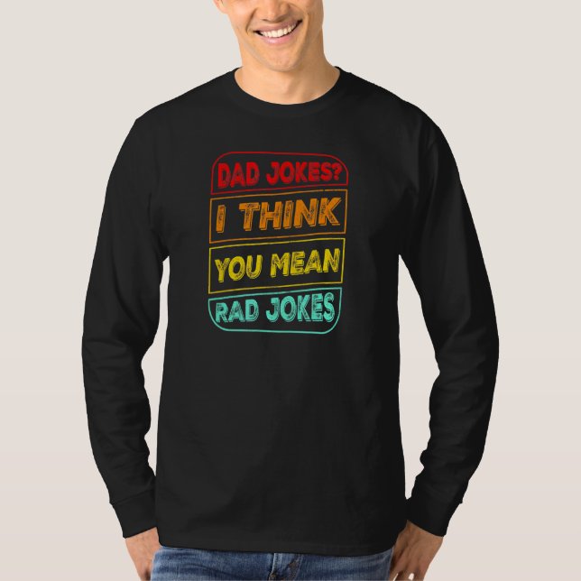 Camiseta Piadas pais Eu Acho Que Você Quer Dizer Piada De P (Frente)