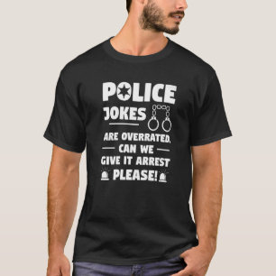 Camiseta Piadas Policiais São Sobrevalorizadas Podemos Pren