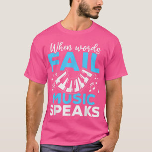 Camiseta Pianista de teclado quando as palavras falham a mú