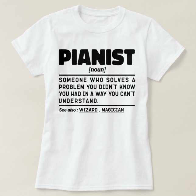 Camiseta Pianista Novo Instrutor Musical Legal Piano Lover (Frente do Design)