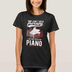 Camiseta Pianista Piano Therapy Piano Player 1