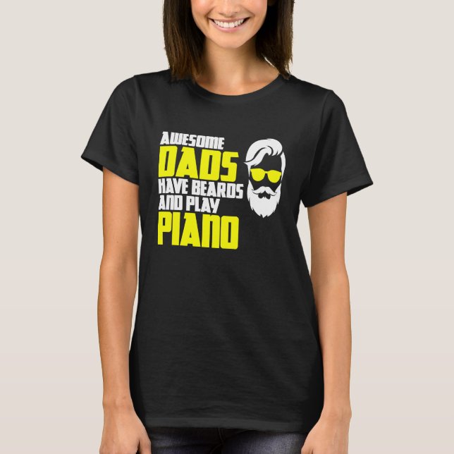 Camiseta Pianists Piano Player Father's Day Saying Piano Pl (Frente)