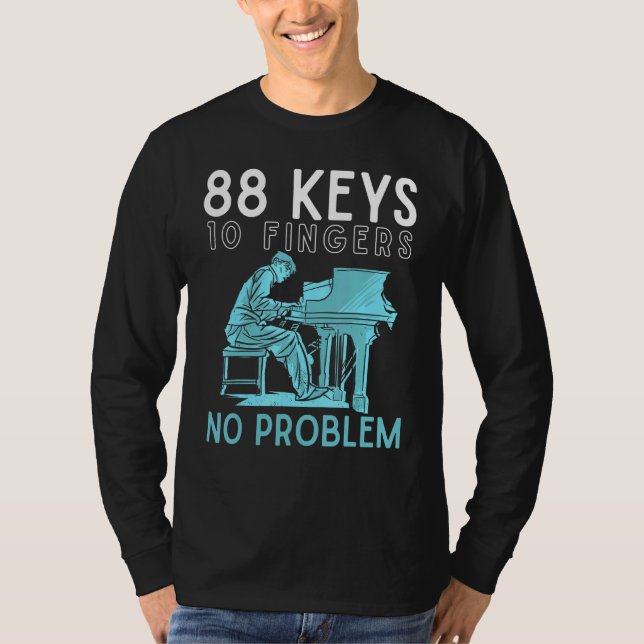 Camiseta Piano 88 Chaves 10 Dedos 2 Mãos 0 Problema (Frente)