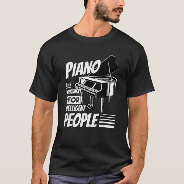 Camiseta Piano Pianist Music Keyboard Musician Quote Gag Ou (Frente)
