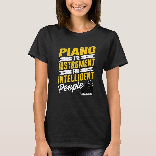 Camiseta Piano Pianist Music Keyboard Musician Quote Gag Ou (Frente)