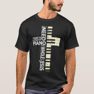 Camiseta Piano Tudo que preciso é música Jesus, músico c