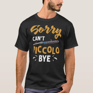 Camiseta Piccolo Instrumento Música Flute Player Principian
