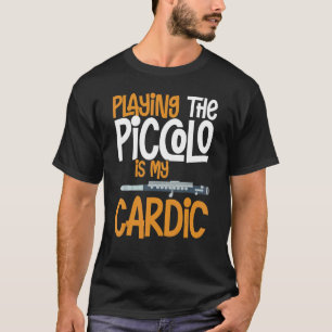 Camiseta Piccolo Instrumento Música Flute Player Principian