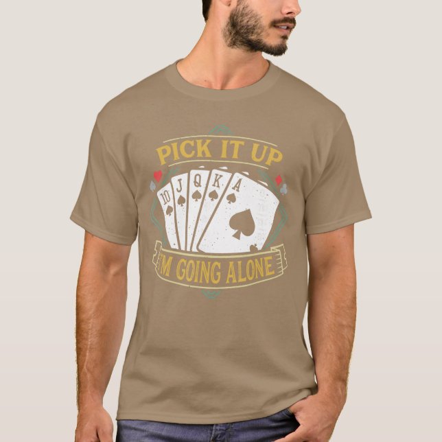 Camiseta Pick It Up Funny Euchre Card Game Euchre friend (Frente)