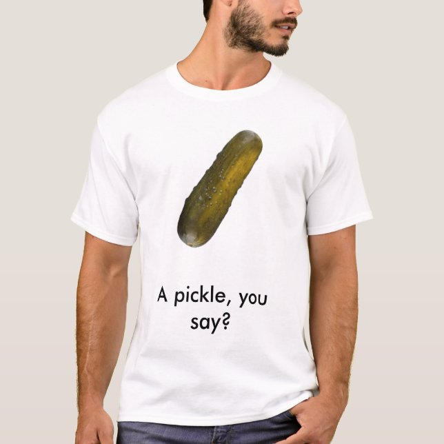 Camiseta pickle_001, salmoura de A, você diz? (Frente)