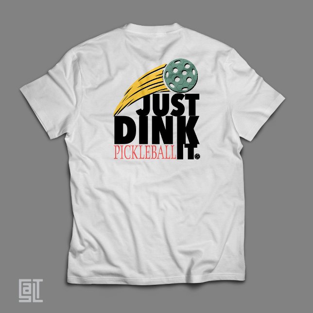 Camiseta Pickleball Apenas Dink It  (Criador carregado)