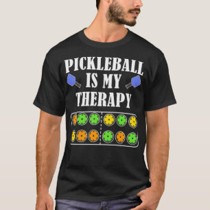 Camiseta Pickleball É Minha Terapia Engraçada Dizendo Bola 