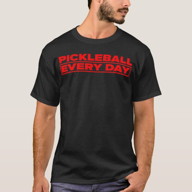 Camiseta Pickleball Every Day - Red logo - T-shirt (Frente)