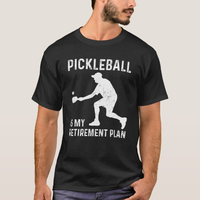 Camiseta Pickleball is My Retirement Plan  Pickleball Playe (Frente)
