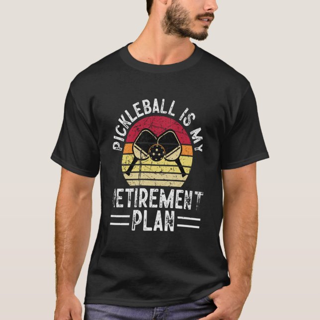 Camiseta Pickleball Is My Retirement Plan Retired Retro Vin (Frente)