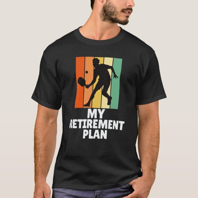 Camiseta PickleBall My Retirement Plan Dink Legend Cool Gra (Frente)