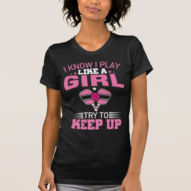 Camiseta Pickleball Player Girl Sport Athlete Humor (Frente)
