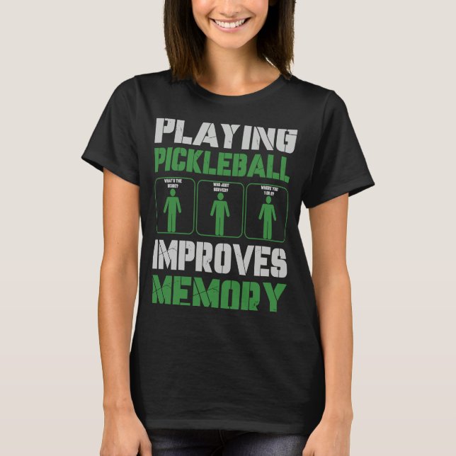 Camiseta Pickleball Player Playing Pickleball Improves Memo (Frente)