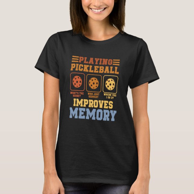 Camiseta Pickleball Player Playing Pickleball Improves Memo (Frente)