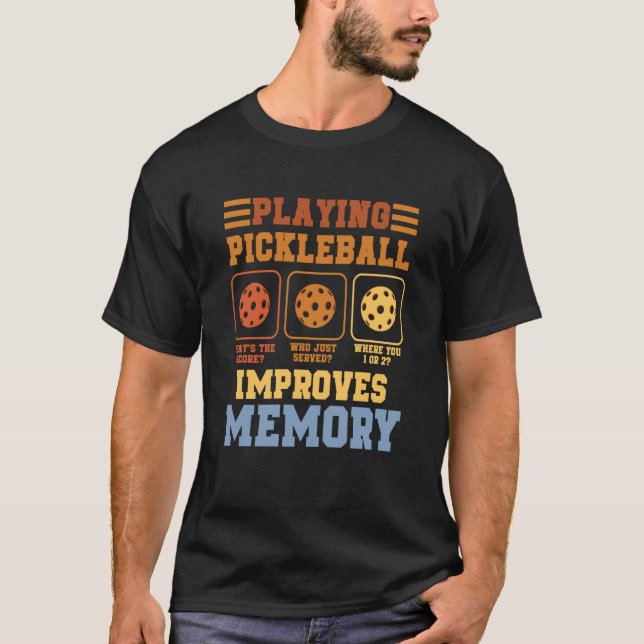 Camiseta Pickleball Player Playing Pickleball Improves Memo (Frente)