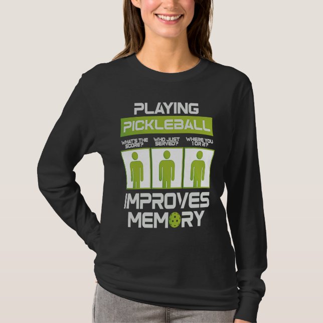 Camiseta Pickleball Player Playing Pickleball Improves Memo (Frente)