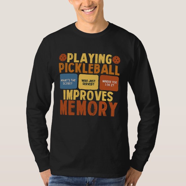 Camiseta Pickleball Player Playing Pickleball Improves Memo (Frente)