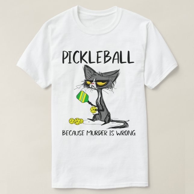 Camiseta Pickleball porque Assassinato é Ideias Erradas par (Frente do Design)
