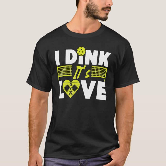 Camiseta Pickleball Pun Valentines Day I Dink It's Love (Frente)