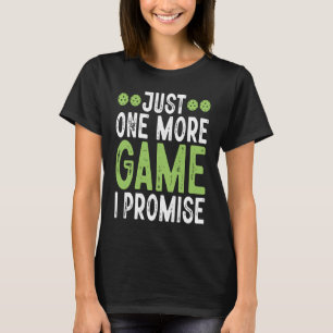 Camiseta Pickleball Só Mais Um Jogo Que Prometo 7