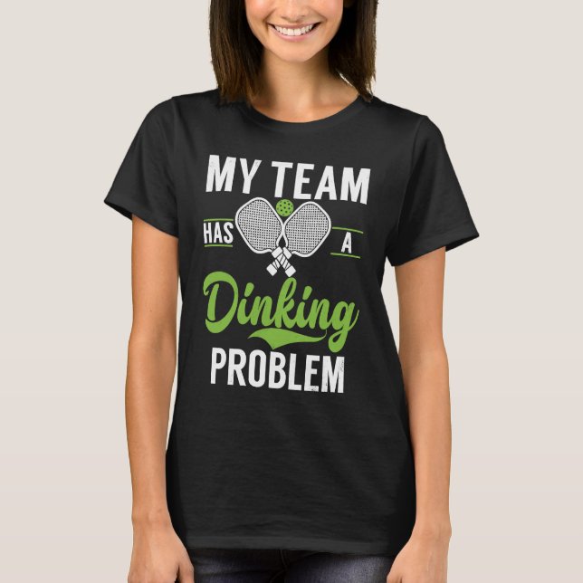 Camiseta Pickleball Sport Saying Drinking Problem Men's Pic (Frente)