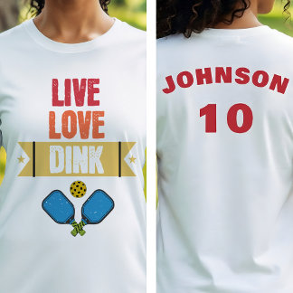 Camiseta Pickleball Team Live Love Dink Paddle