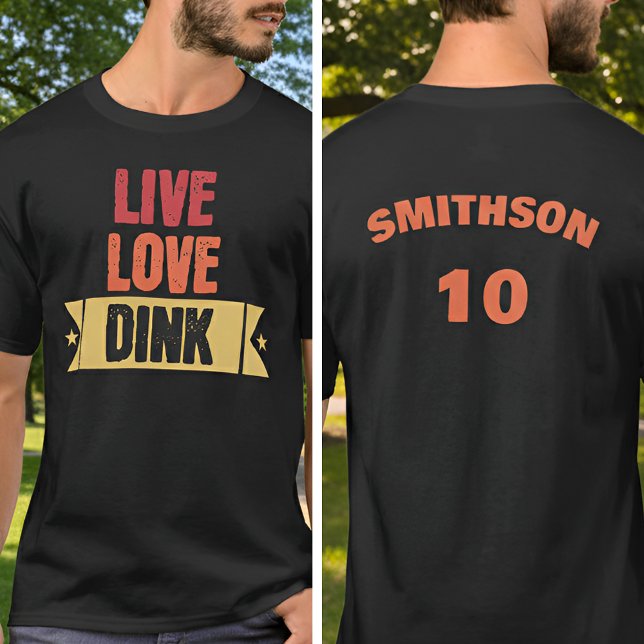 Camiseta Pickleball Team Live Love Dink T-Shirt (Criador carregado)