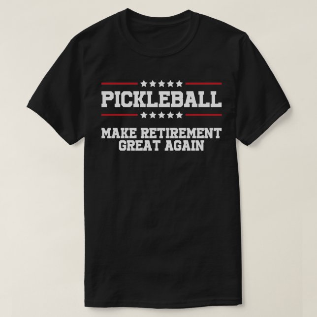 Camiseta Pickleball Tornar O Excelente De Aposentação Novam (Frente do Design)