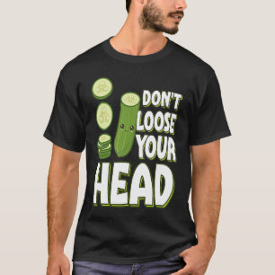Camiseta Picle Pun Não perca a cabeça