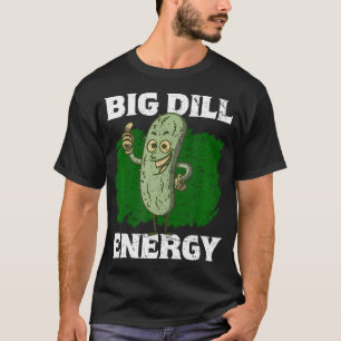 Camiseta Picles Big Dill Energy Lover
