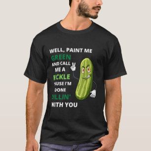 Camiseta Picles Estou Farto de Lidar Com Você