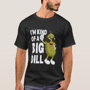 Camiseta Picles, Eu Sou Meio Um Grande Pepino Engraçado Veg