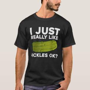 Camiseta Picles legal Para Homens As Mulheres Dill Pickover
