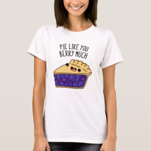 Camiseta Pie Como Você Berry Muito Engraçado Pie Pun