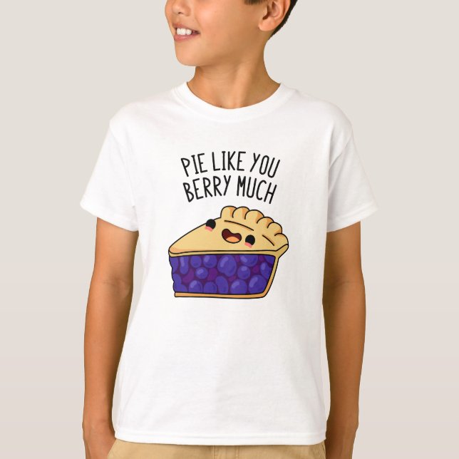 Camiseta Pie Como Você Berry Muito Engraçado Pie Pun (Frente)